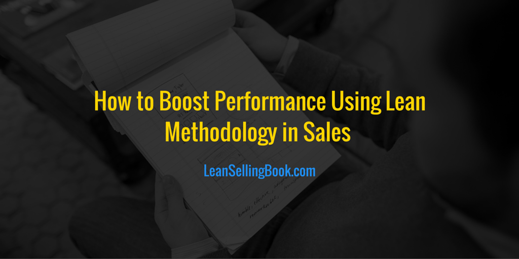 How to Boost Performance Using Lean Methodology in Sales
